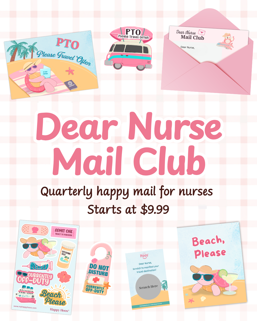 Promotional graphic for a 'Dear Nurse Mail Club' stationery set, showing sample cards, an envelope, stickers, and a keychain on a pink gingham background with large text reading 'Dear Nurse Mail Club' and 'Quarterly happy mail for nurses Starts at $9.99'.
