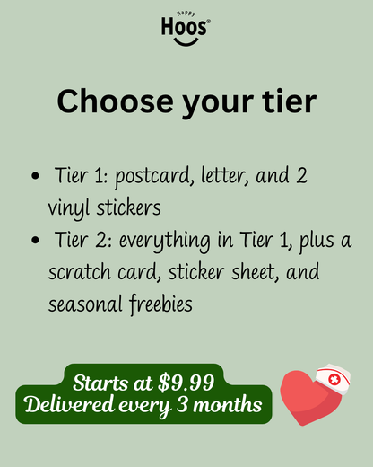Description on Choosing your tier: Tier 1: postcard, letter, and 2 vinyl stickers;  Tier 2: everything in Tier 1, plus a scratch card, sticker sheet, and seasonal freebies. Starts at $9.99 delivered every 3 months. 