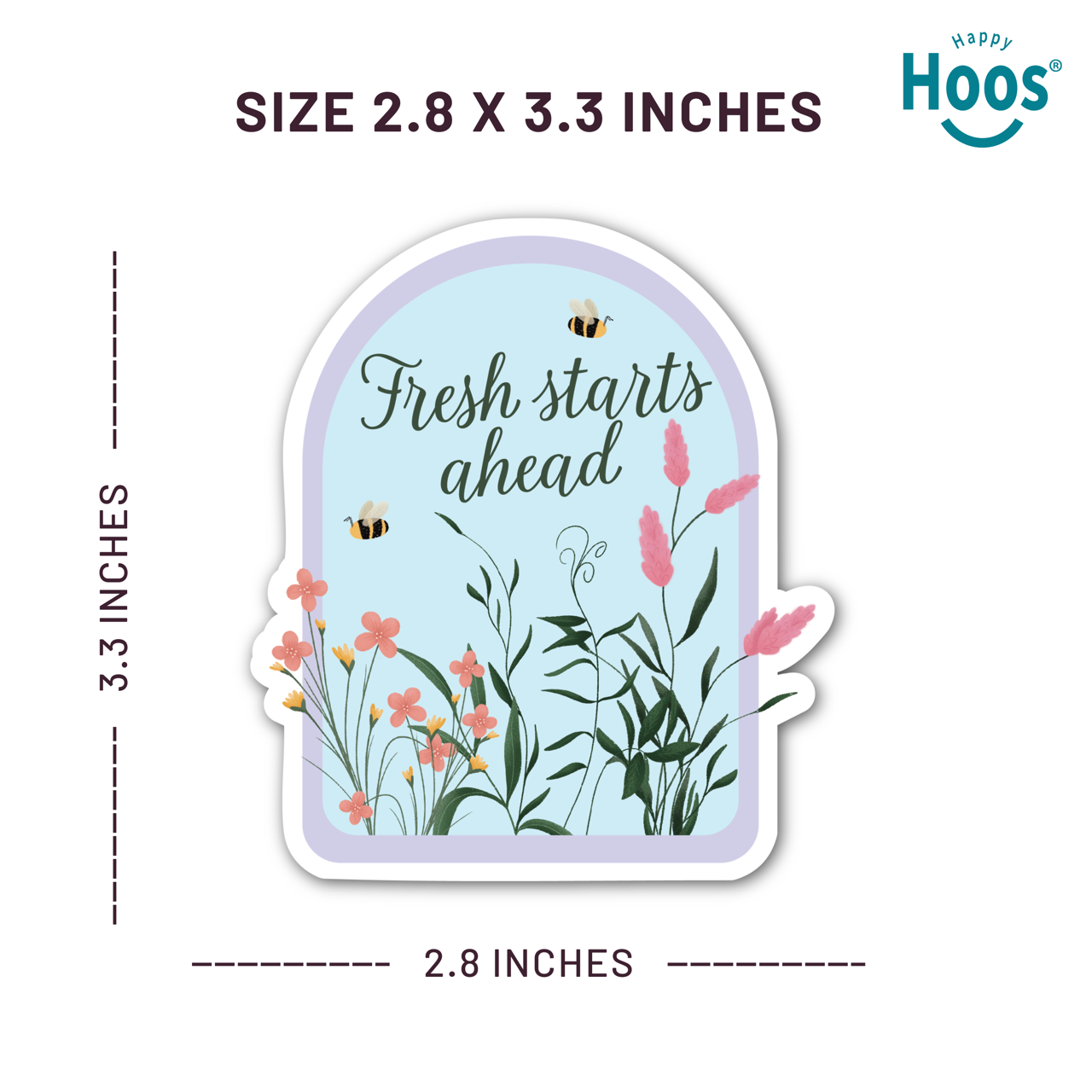 Sticker with 'Fresh starts ahead' text and floral design, dimensions 2.8 x 3.3 inches, brand 'Happy Hoos' visible.