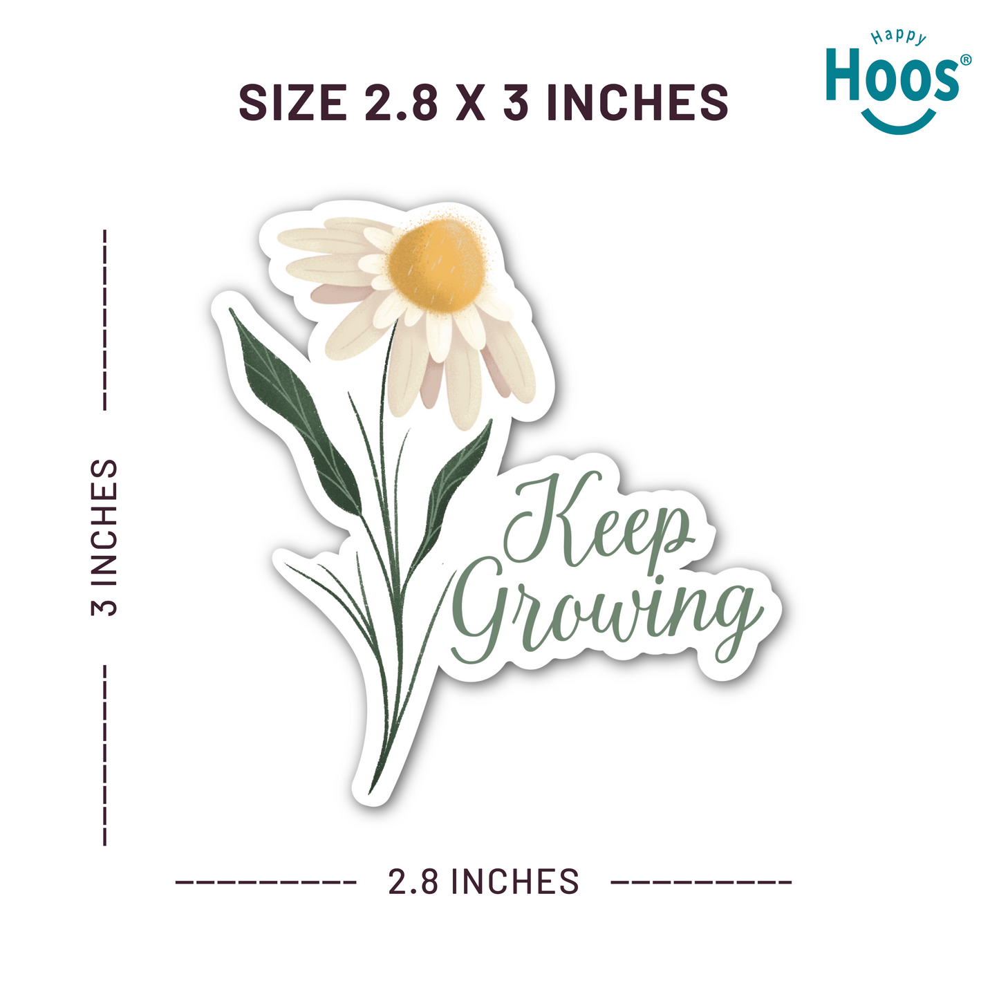 Sticker with a daisy and 'Keep Growing' text, showing dimensions and Happy Hoos branding.