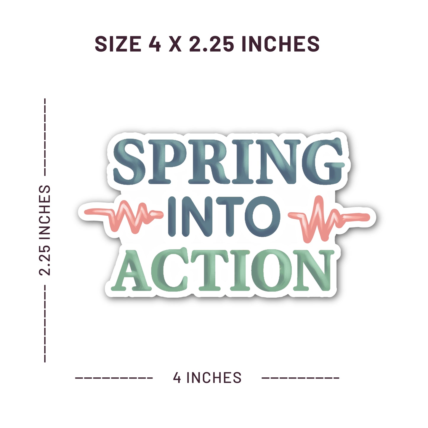 Spring Into Action waterproof motivational sticker featuring colorful lettering with heartbeat details for planners, nurses, students, and goal setters measured at 2.25 x 4 inches