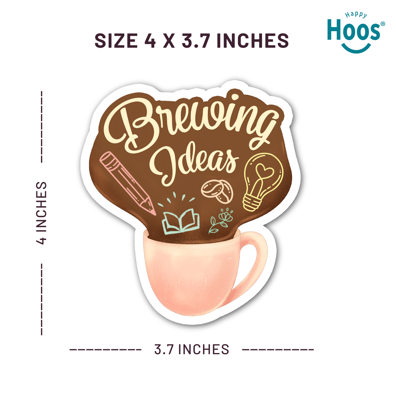 Sticker with 'Brewing Ideas' text in a coffee cup design, size 4 x 3.7 inches, with Happy Hoos branding.